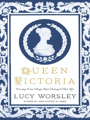 cover image of Queen Victoria - Twenty-Four Days That Changed Her Life